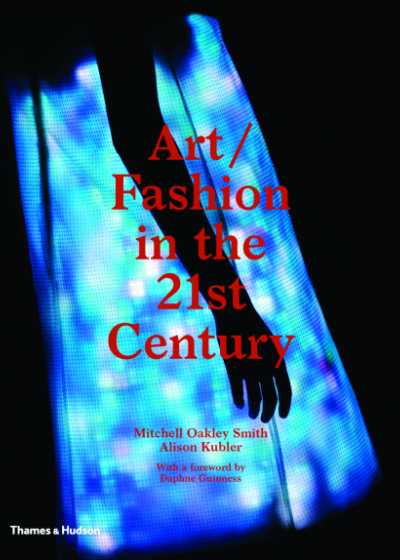 Art/ Fashion in the 21st Century